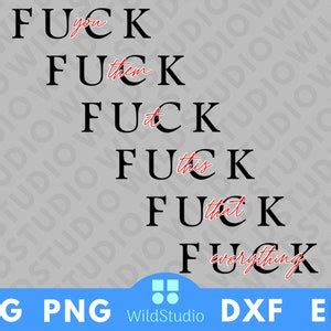 Fuck It Svg Png Fuck It All Svg Png Fuck Eff All Svg Png Fuck