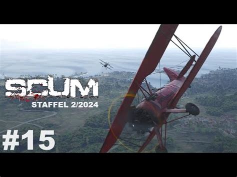 SCUM Steffis Glückstag Von Feindflieger angegriffen 15 Staffel 2