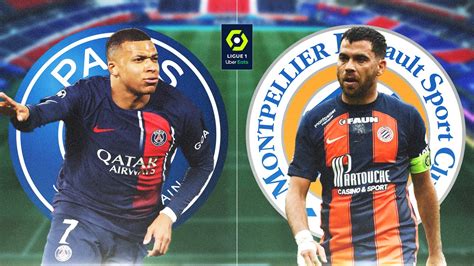 PSG Montpellier les compositions probables Vidéo Dailymotion