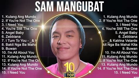 Sam Mangubat Greatest Hits Best Songs Tagalog Love Songs S S