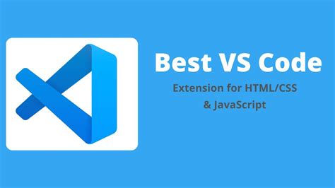 Best Vs Code Extensions For Html Css And Javascript Youtube