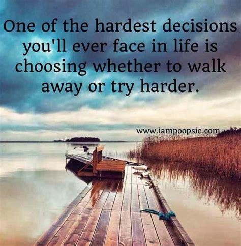 Quotes About Hard Decisions. QuotesGram