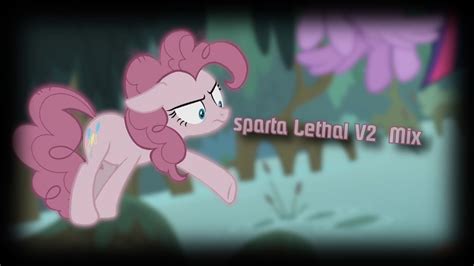 MLP Pinkie Pie You Call That A Pop Sparta Lethal V2 Remix YouTube