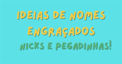 Ideias De Nomes Duplo Sentido E Engra Ados Seja Um Mobile Gamer De