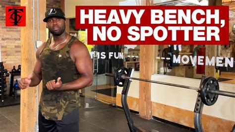 How To Bench Press Heavy Without A Spotter Youtube