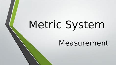 PPTX Metric System Measurement Measurements The English System Uses