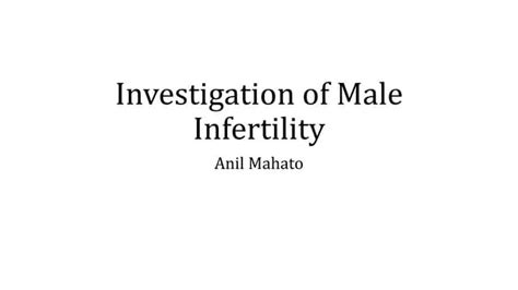 Investigations Of Male Infertility Pptx