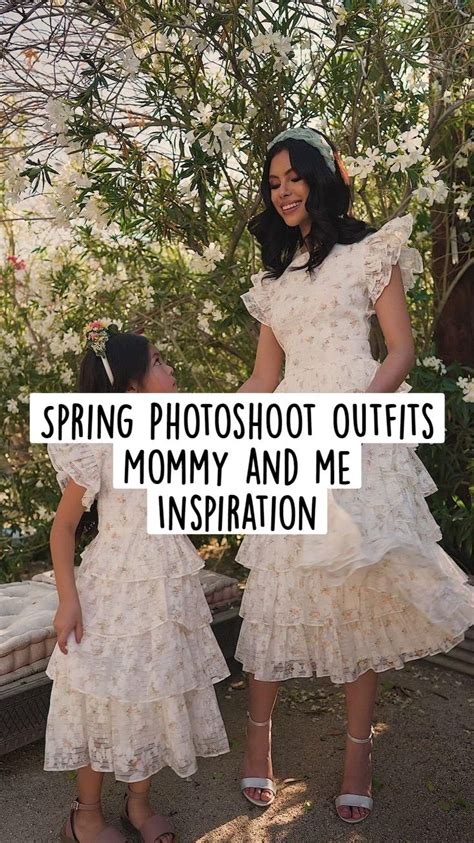 Spring Photoshoot outfits Mommy and me Inspiration