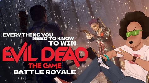 Every Thing You Need To Know To Win Splatter Royale Evil Dead The Game Youtube