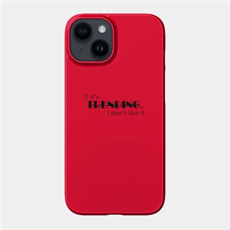 Trending - Trending - Phone Case | TeePublic