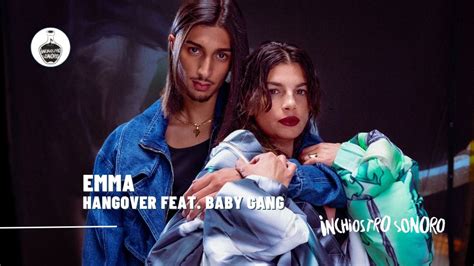 Emma Hangover Con Baby Gang Continua Il Viaggio Musicale Di