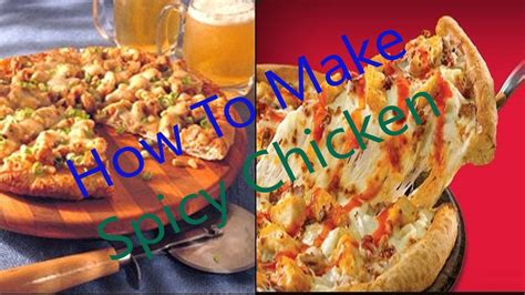 How To Make Spicy Chicken Pizza By Cook With Creation Youtube