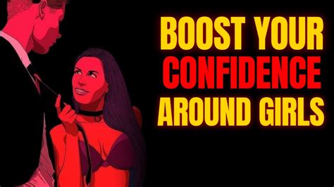 10 Effective Ways To Boost Your Confidence Around Girls Youtube