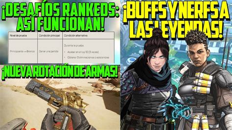 Buff y nerfs LEYENDAS Bangalore Wraith armas desafíos Rankeds y