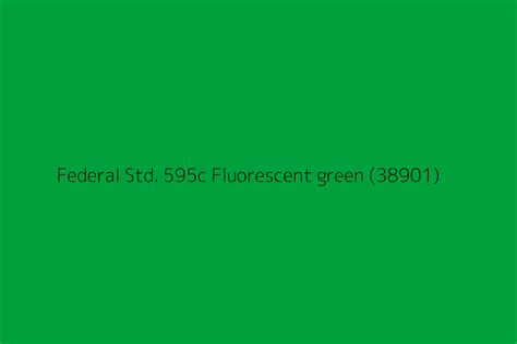 Federal Std 595c Fluorescent Green 38901 Color HEX Code