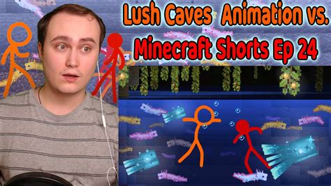 Lush Caves Animation Vs Minecraft Shorts Ep 24 Reaction Youtube