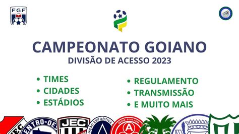 Goianão 2ª Divisão 2023 SUPER GUIA Times Regulamento Estádios