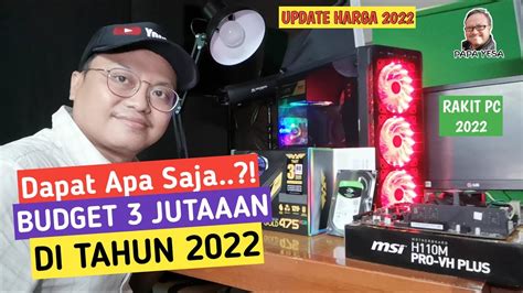 Budget 3 Jutaan Bisa Beli Komputer Sebagus Ini Rakit PC Di Tahun