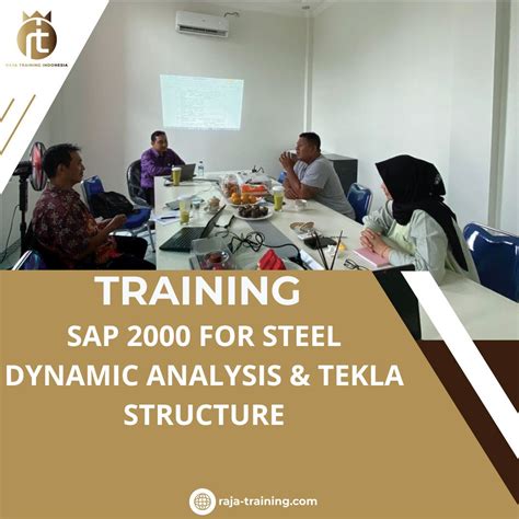 TRAINING SAP 2000 FOR STEEL DYNAMIC ANALYSIS TEKLA STRUCTURE