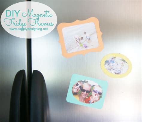 Diy Magnetic Fridge Frames Simply Designing With Ashley