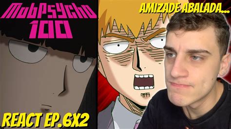 O FIM da AMIZADE REIGEN X MOB REACT MOB PSYCHO 2ª TEMPORADA EP 6