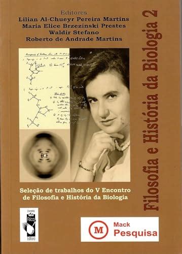 Livro Filosofia E História Da Biologia 2 Seleção De Trabalhos Do V