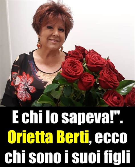 Orietta Berti Ecco Chi Sono I Suoi Figli Omar E Otis E Il Marito