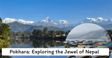 Pokhara Nepal | Travel Guide: All You Need To Know