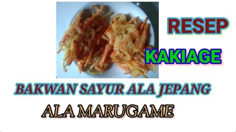 Resep Bakwan Sayur Kakiage Ala Marugame Youtube