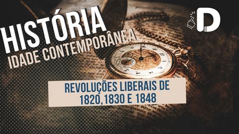 As Revolu Es Liberais De E Idade Contempor Nea