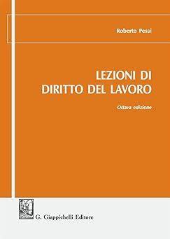 Lezioni Di Diritto Del Lavoro Pessi Roberto Amazon It Libri