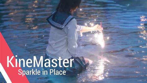 Sparkle In Place Kinemaster Tricks Youtube