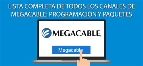 Lista Completa De Todos Los Canales De Megacable Programaci N Y