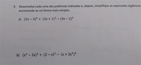 Solved Desenvolva Cada Uma Das Pot Ncias Indicadas E Depois