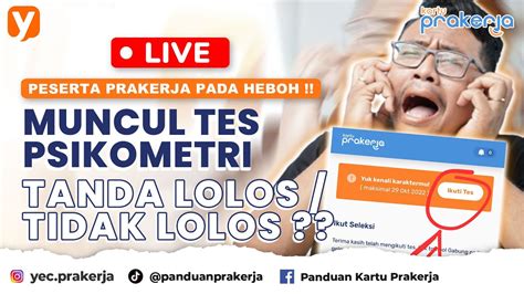 HEBOH MUNCUL TES PSIKOMETRI PESERTA PRAKERJA PANIK TANDA LOLOS TIDAK