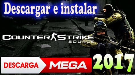 Descargar Counter Strike No Steam Mega Youtube