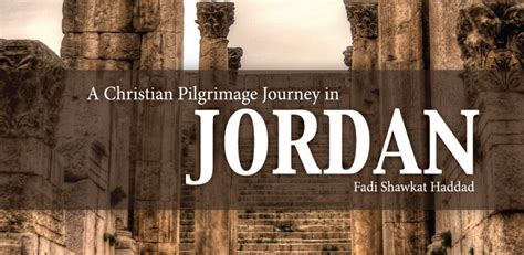 Biblical Guidebook A Christian Pilgrimage Journey In Jordan By Fadi Haddad