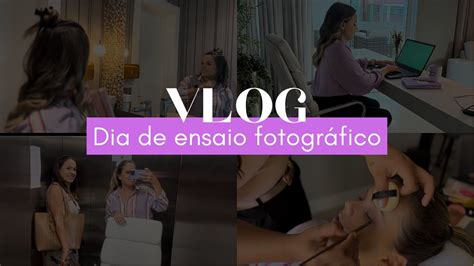 Vlog Dia de ensaio fotográfico profissional YouTube