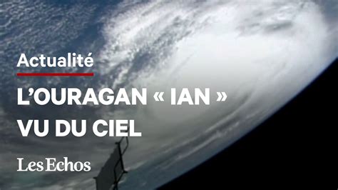 Un Ouragan Vu De Lespace La Nasa Publie Des Images De Ian YouTube