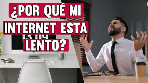 Por Qu Mi Internet Esta Lento Explicaci N Y Verificaci N Youtube