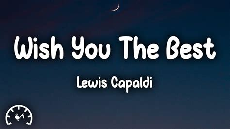 Lewis Capaldi Wish You The Best Lyrics Youtube