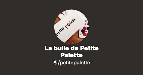 La Bulle De Petite Palette Instagram Facebook TikTok Linktree