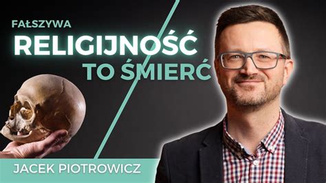 Życie bez Chrystusa prowadzi do śmierci Jacek Piotrowicz YouTube