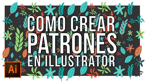 Como Crear Patrones En Illustrator Youtube