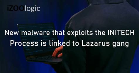 New Malware That Exploits The Initech Process Is Linked To Lazarus Gang