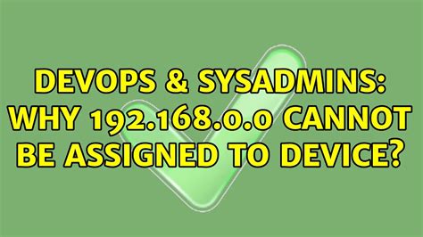 Devops Sysadmins Why Cannot Be Assigned To Device Youtube