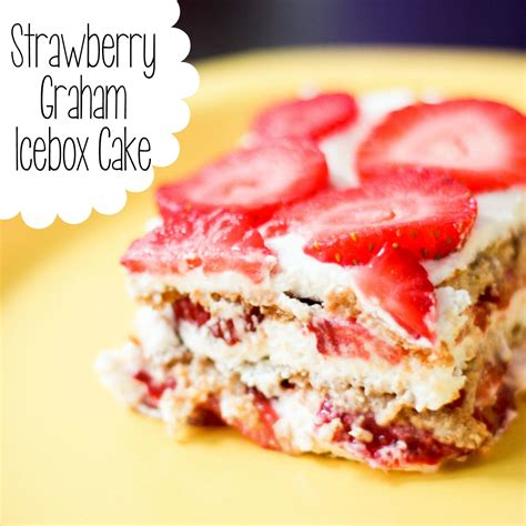 Strawberry Graham Icebox Cake Recipe Reality Daydream