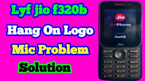 Lyf Jio F320b Hang On Logo Problem Lyf Jio F320b Mic Problem