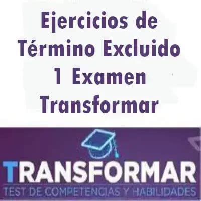 Ejercicios De T Rmino Excluido Examen Transformar Ecu