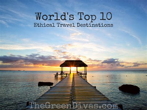 Worlds 10 Best Ethical Travel Destinations To Visit In 2015 The